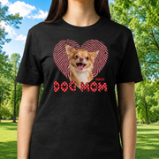 Custom Dog Mom T-Shirt — Gift for Dog Mom SXRYR