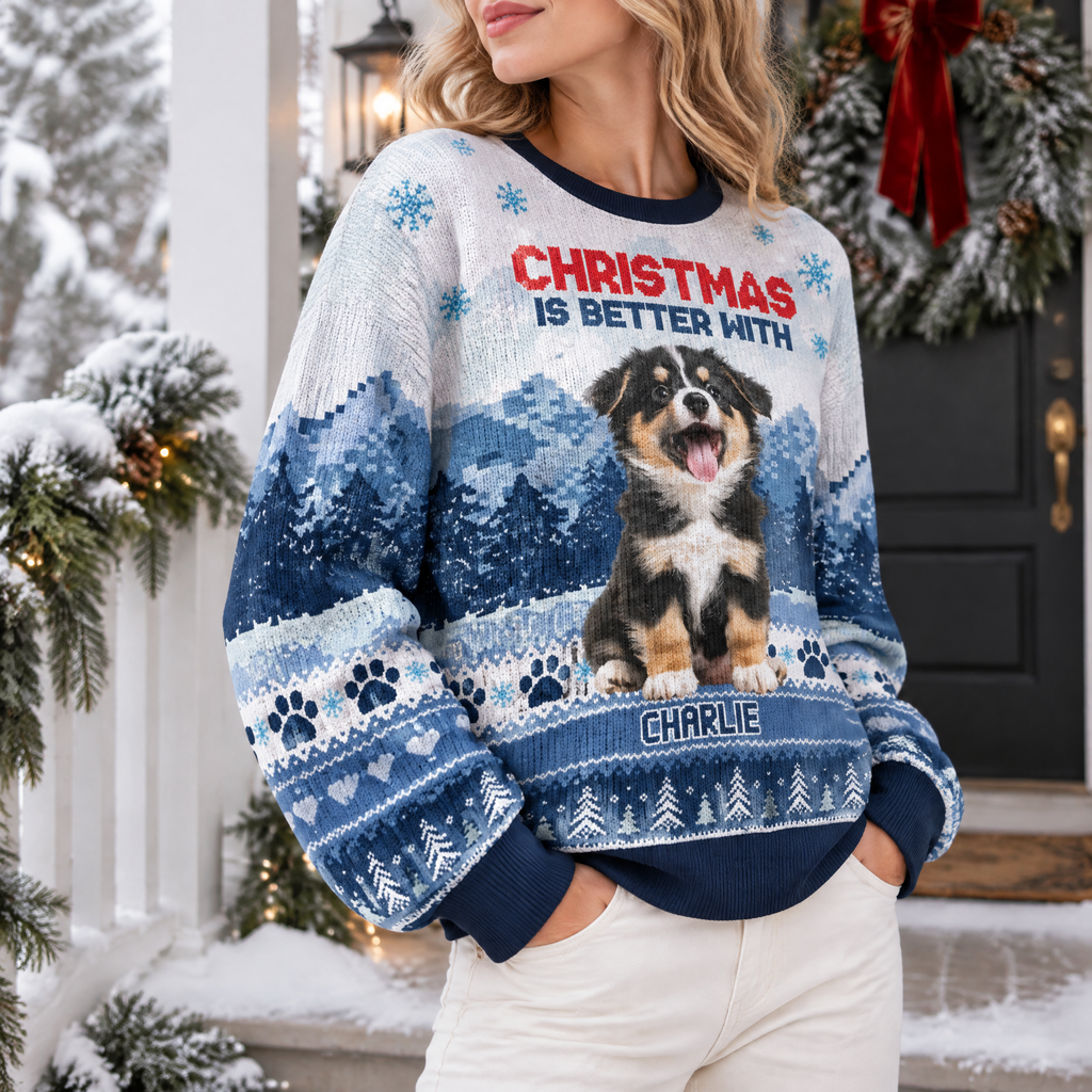 Custom Photo Upload Christmas Is Better With Sweater featuring Dog AE564