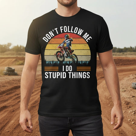 Custom Photo Upload T-Shirt Don't Follow Me I Do Stupid Things lifestyle photo