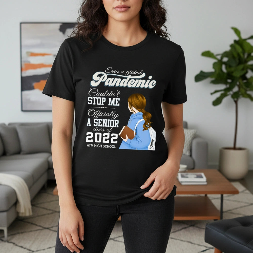 Custom Personalized Senior Class T-Shirt Even a Global Pandemic lifestyle photo