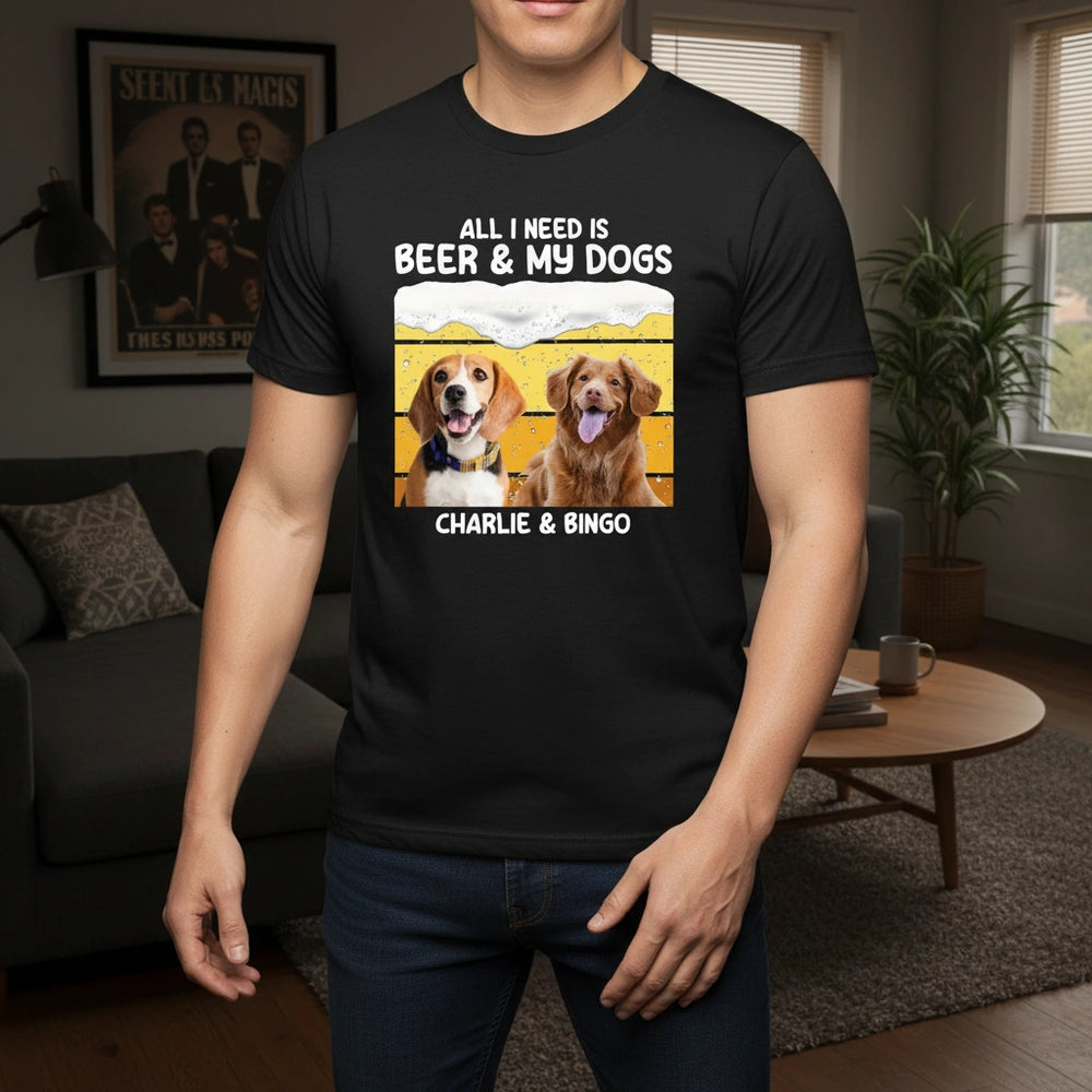 Custom Photo Upload All I Need Is Beer & My Dogs T-Shirt lifestyle photo