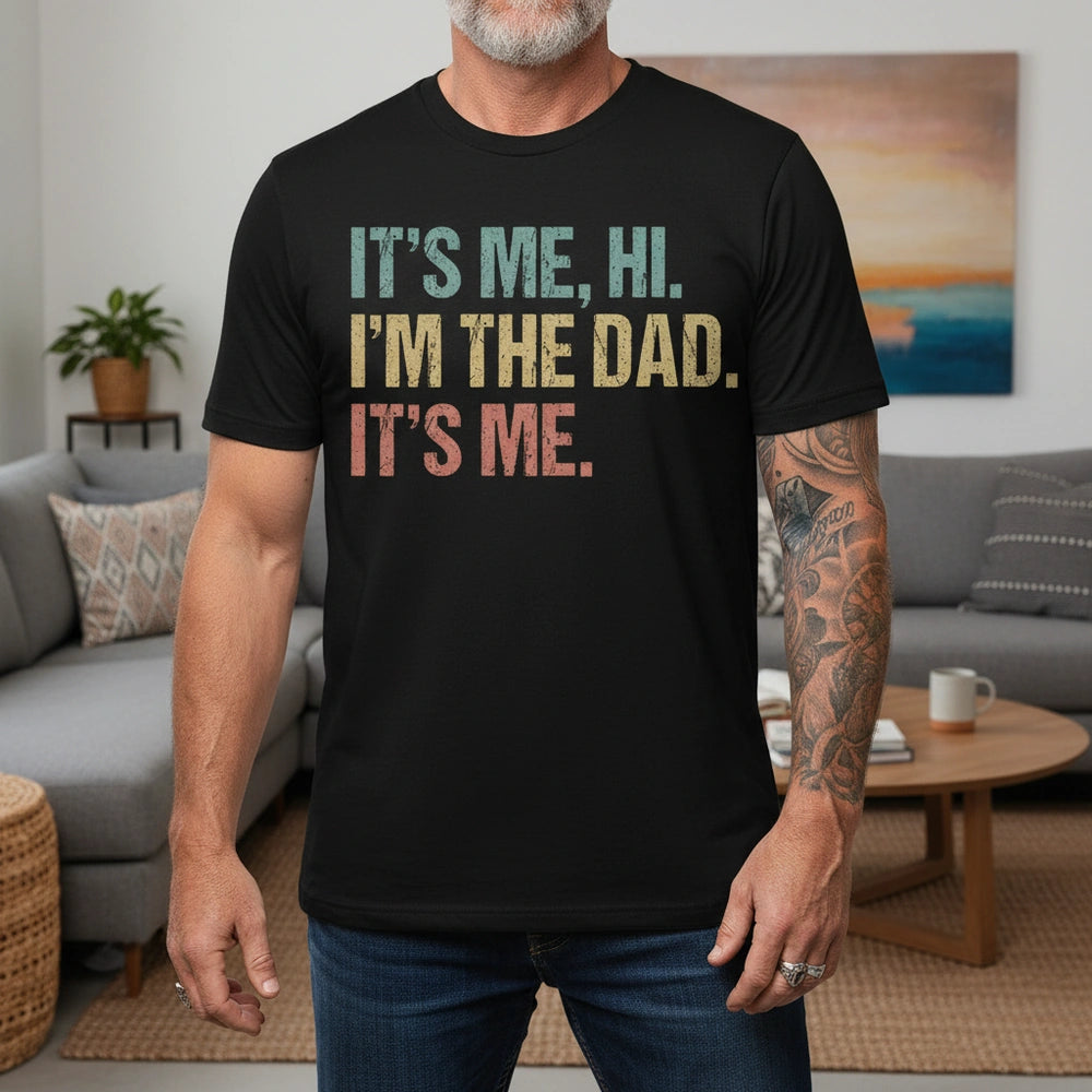 Custom Personalized It's Me Hi I'm The Dad T-Shirt lifestyle photo