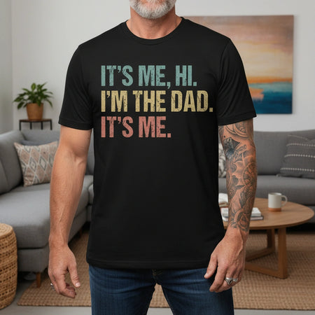 Custom Personalized It's Me Hi I'm The Dad T-Shirt lifestyle photo
