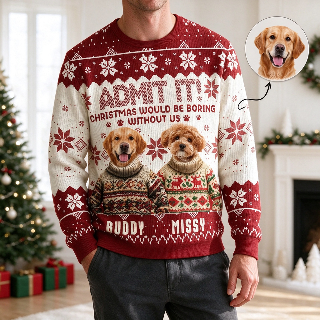 Custom Photo Upload Sweater Christmas Would Be Boring Without Us BT3H9