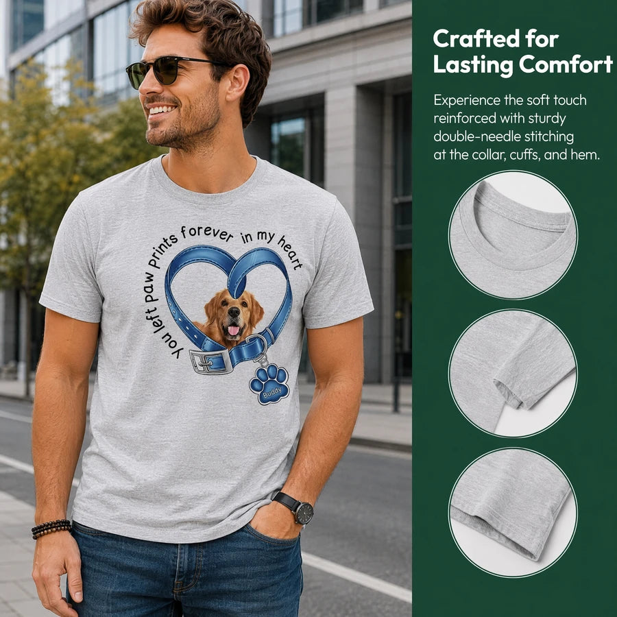 Custom Dog You Left Paw Prints Forever My T-Shirt — Gift for Dog Lovers AWZ4D