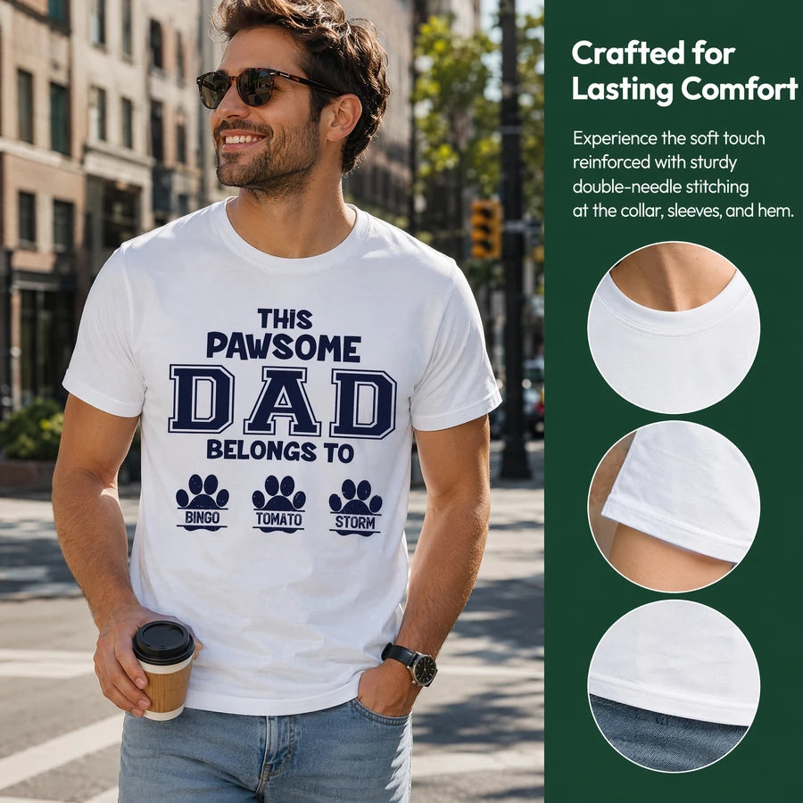Custom This Pawsome Dad Belongs Dog T-Shirt — Gift for Dad SM7EN