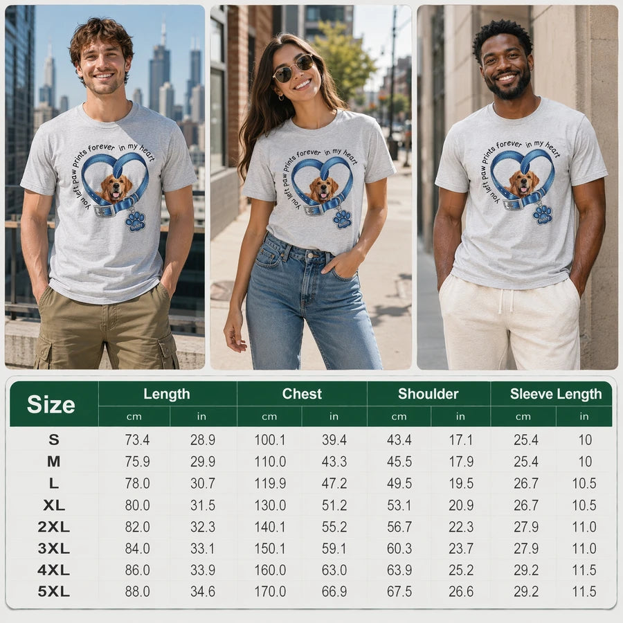 Custom Dog You Left Paw Prints Forever My T-Shirt — Gift for Dog Lovers AWZ4D
