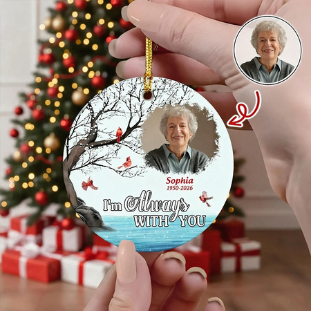 Custom Photo Upload Ceramic Ornament with Cardinals & I'm Always With You BG2SQ