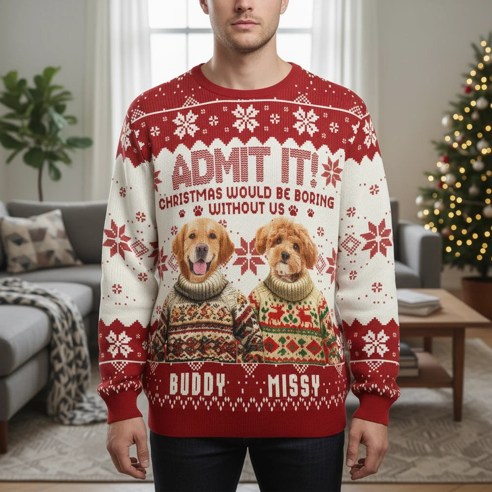 Custom Photo Upload Sweater Christmas Would Be Boring Without Us main product photo