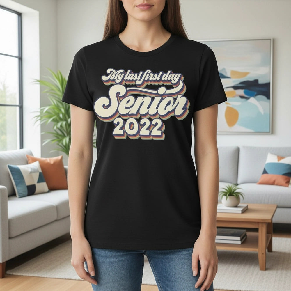 Custom Personalized My Last First Day Senior 2022 T-Shirt main product photo