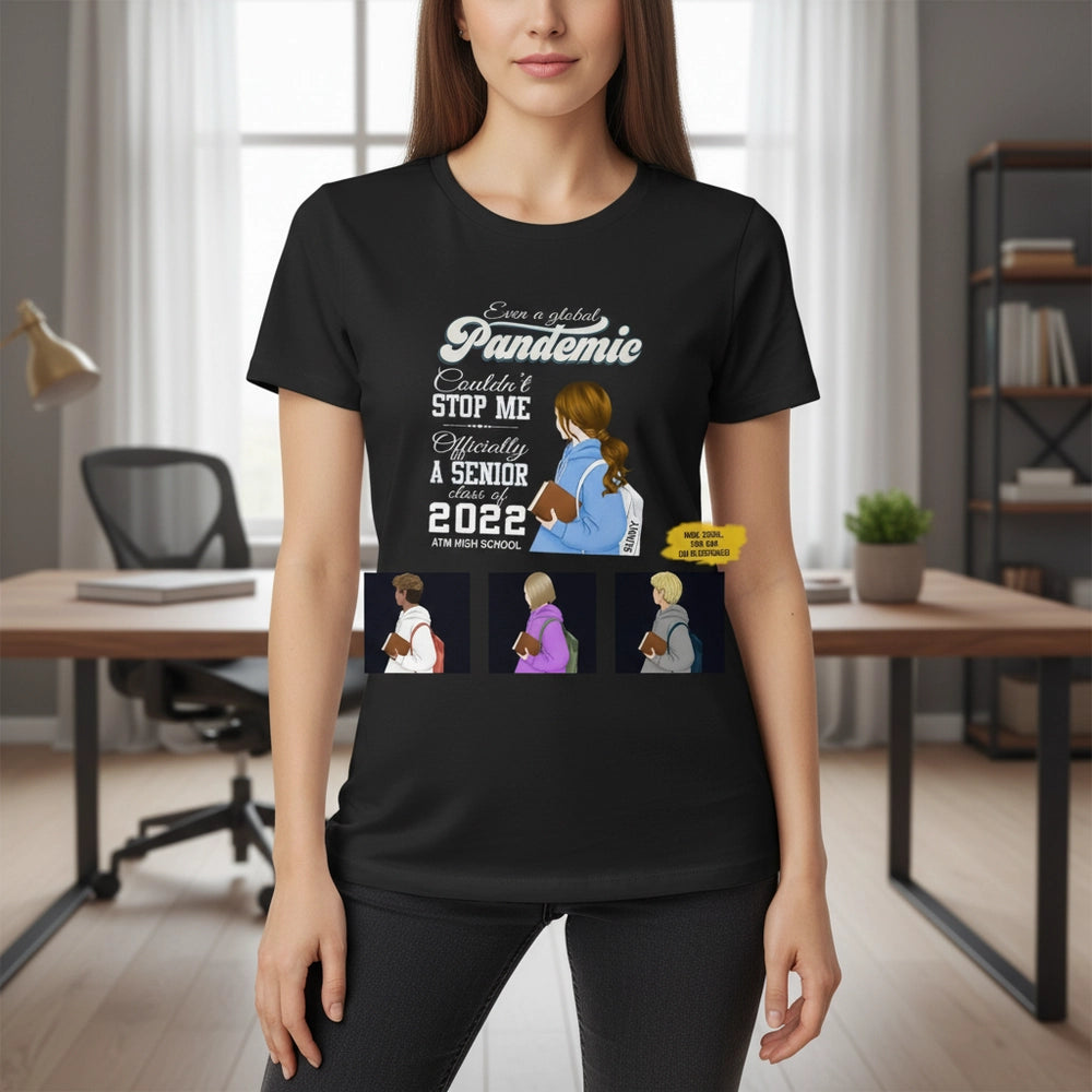 Custom Personalized Senior Class T-Shirt Even a Global Pandemic main product photo