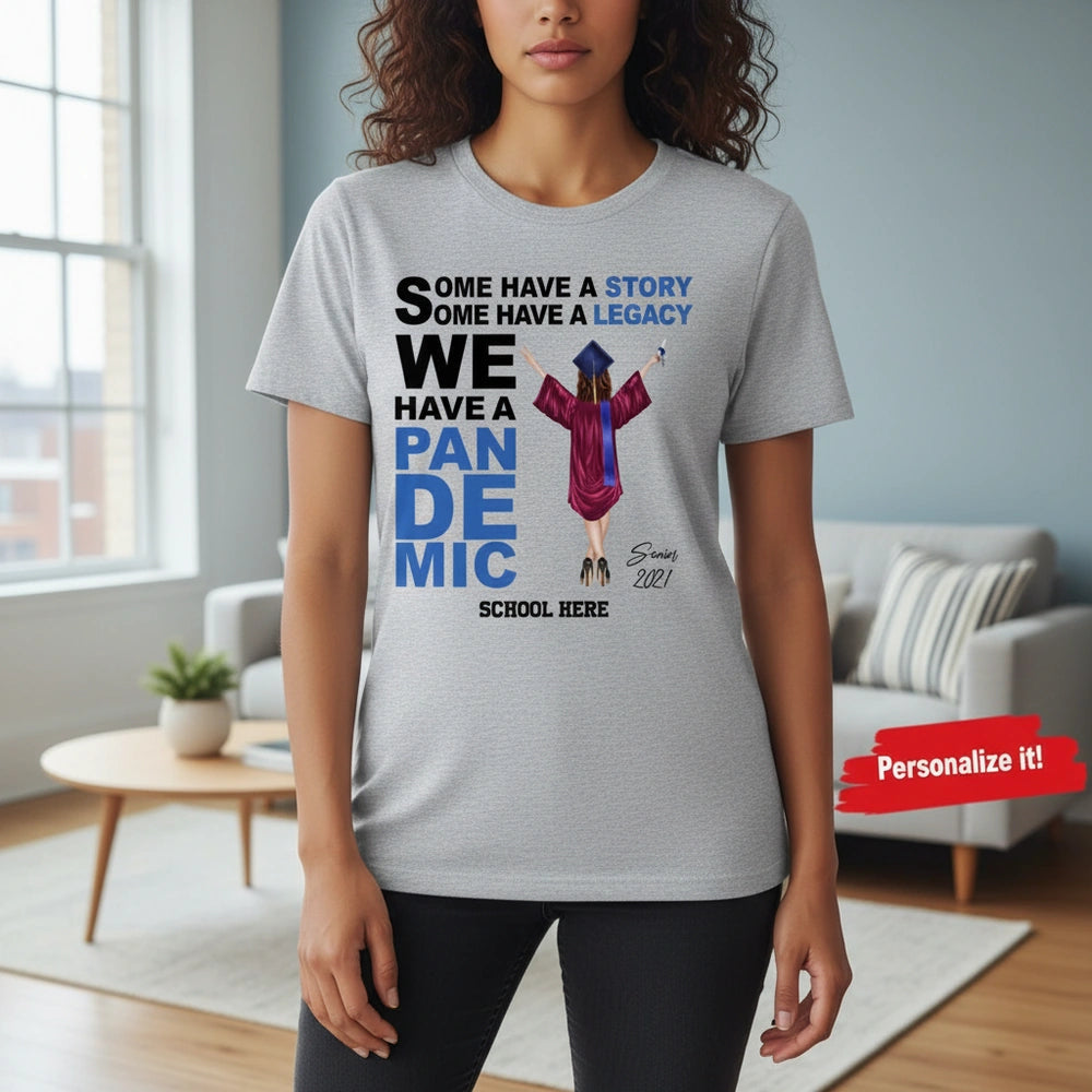 Custom Personalized T-Shirt with We Have a Pandemic Graduate main product photo