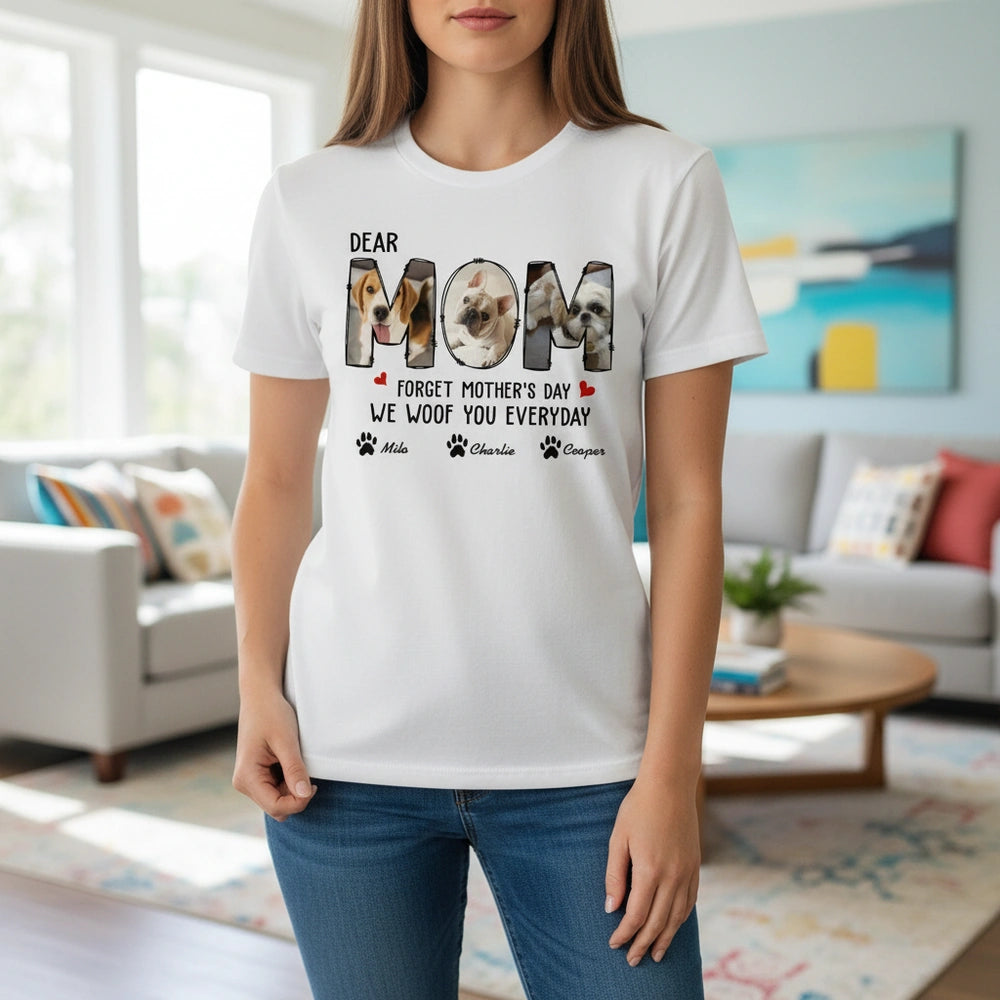 Custom Photo Upload T-Shirt Dear Mom We Woof You Everyday main product photo