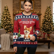 Custom Photo Sweater - Admit It Life Would Be Boring Without Me main product photo