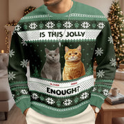 Custom Photo Upload Sweater with Is This Jolly Enough Cats main product photo