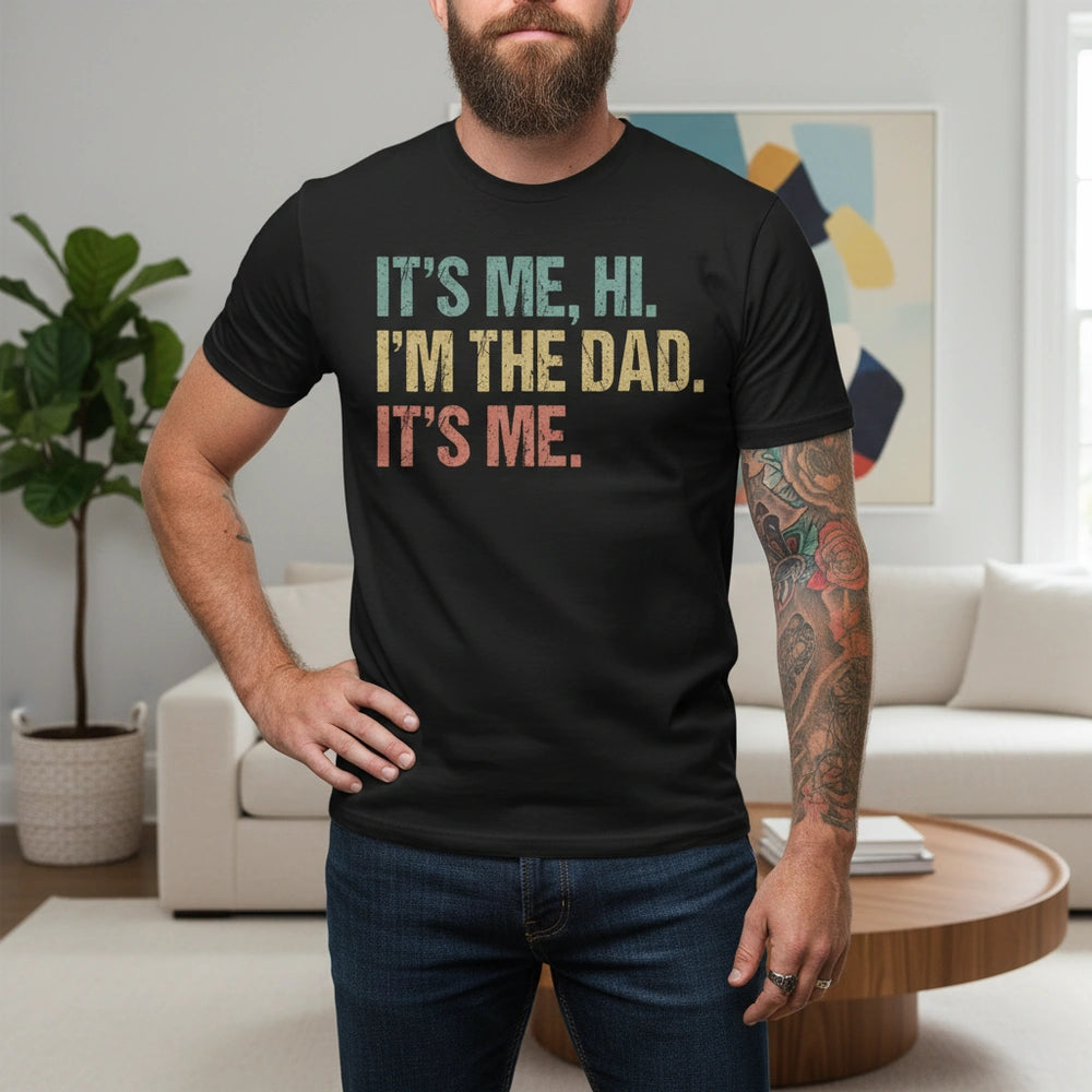 Custom Personalized It's Me Hi I'm The Dad T-Shirt main product photo