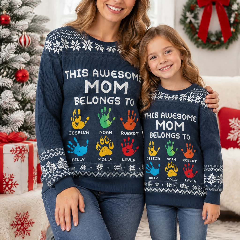This Awesome Mom Belongs To - Personalized Ugly Sweater 26FN4
