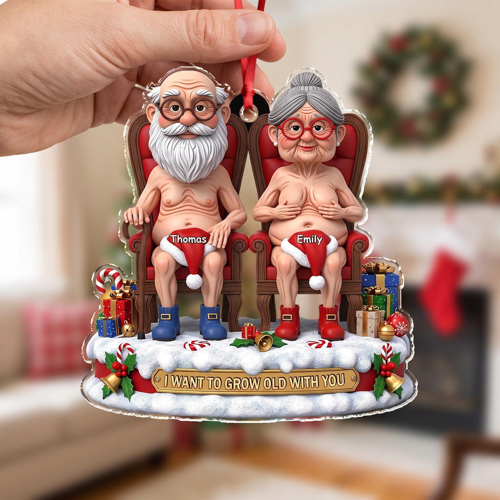 Custom Personalized Acrylic Ornament I Want to Grow Old with You ABHWH