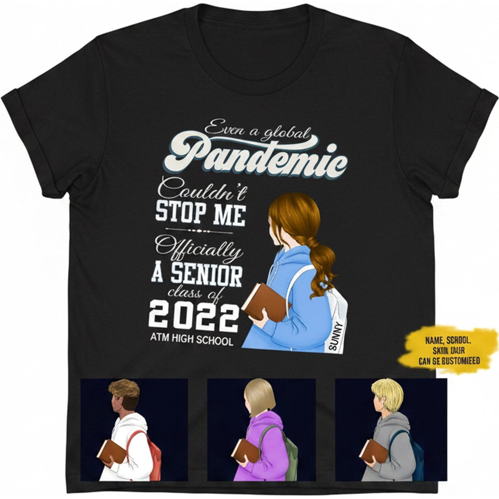 Custom Personalized Senior Class T-Shirt Even a Global Pandemic product on white background