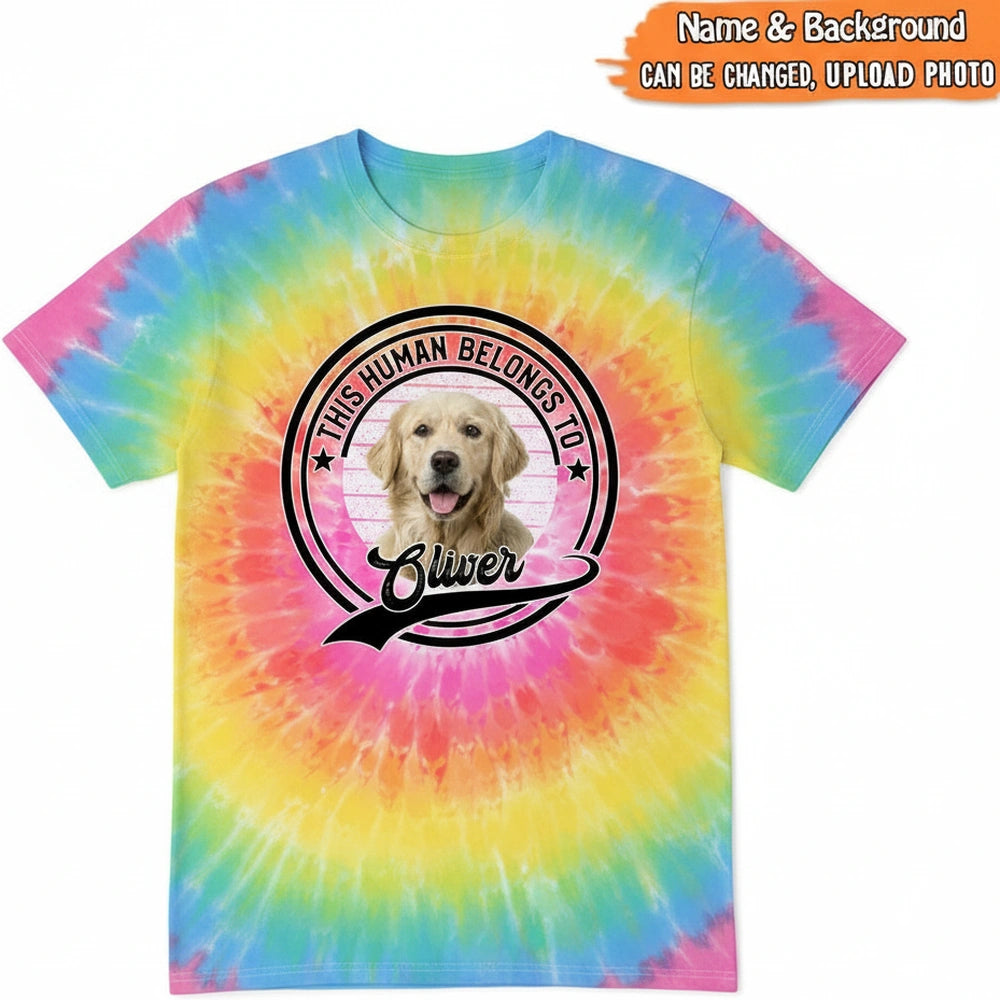 Custom Photo Upload Tie-Dye T-Shirt This Human Belongs To product on white background