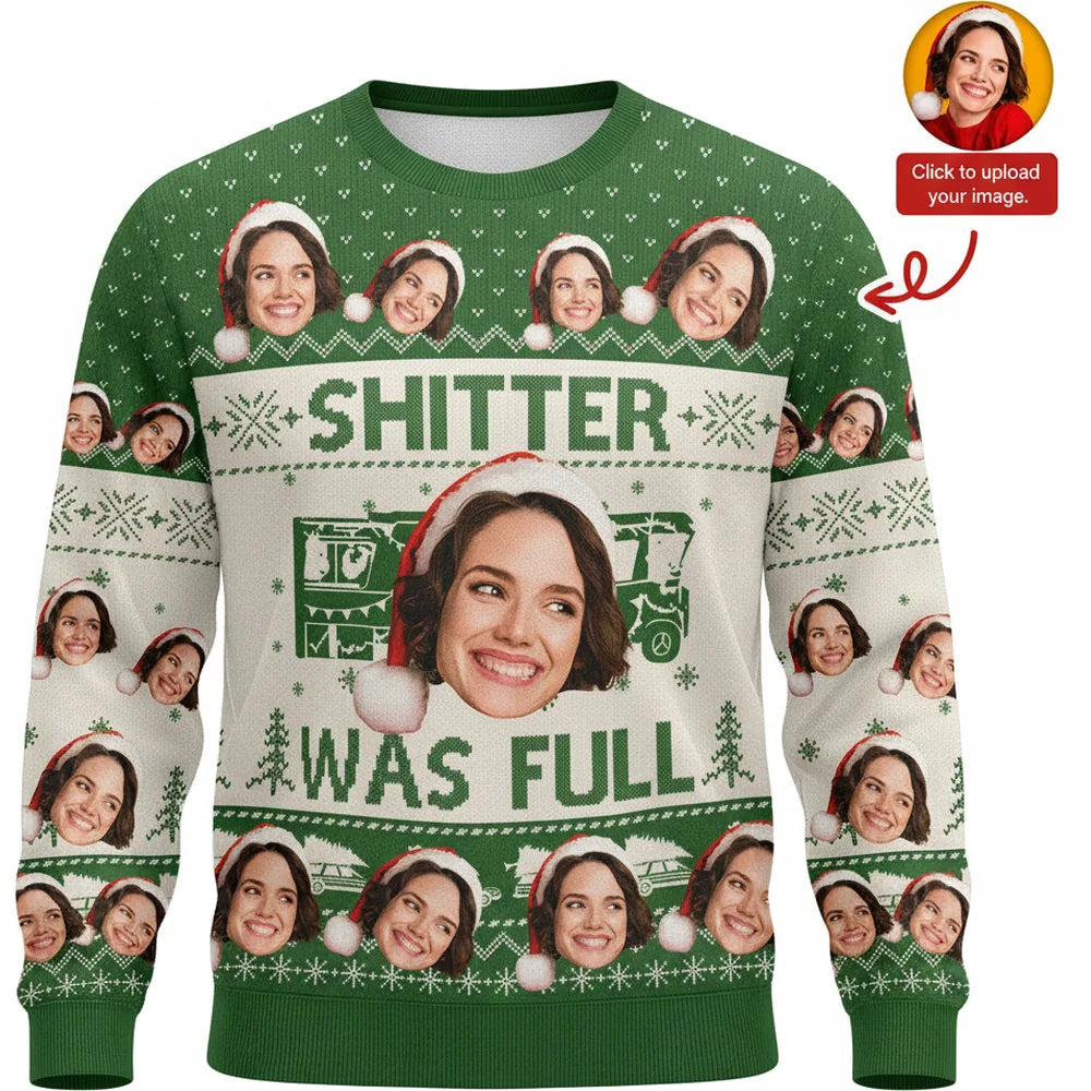 Custom Photo Upload Shitter Was Full Christmas Sweater product on white background