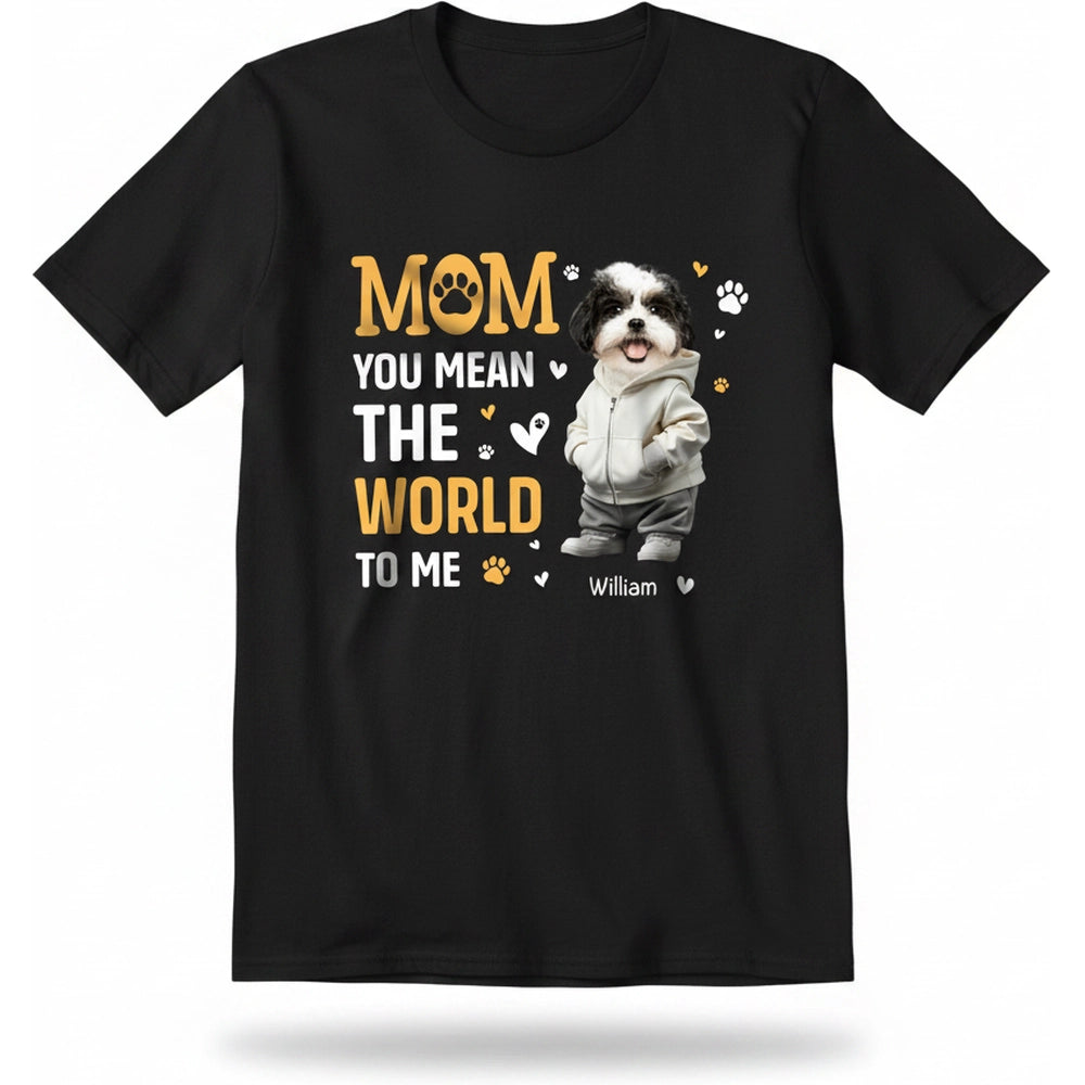 Custom Photo Upload Hoodie with MOM YOU MEAN THE WORLD TO ME Design product on