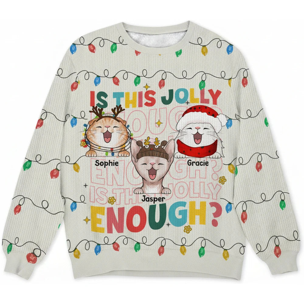 Custom Personalized Is This Jolly Enough Christmas Cat Sweater product on white background