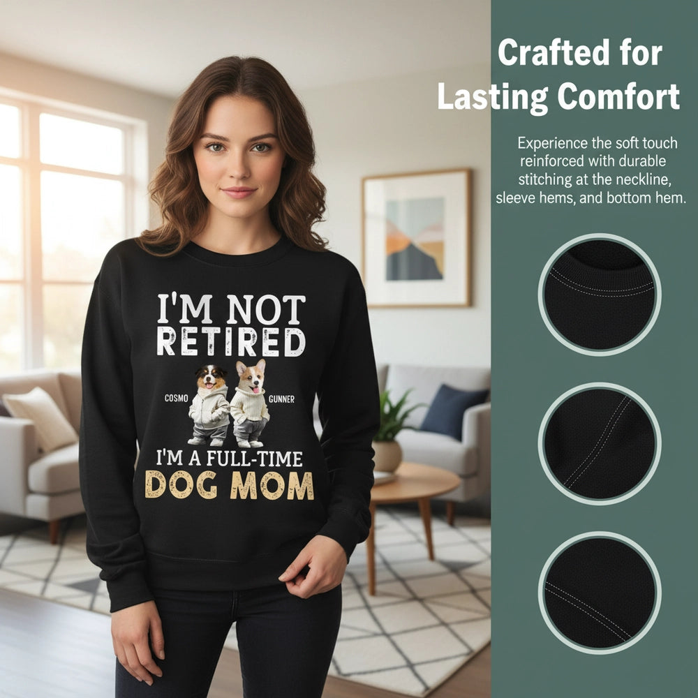Custom Photo Upload Hoodie - I'm Not Retired I'm a Full-Time Dog Mom close-up detail