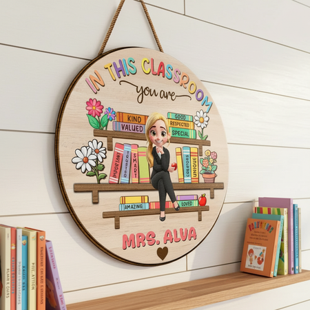 In This Classroom You Are Special - Personalized Custom Shaped Wood Sign J3KR4