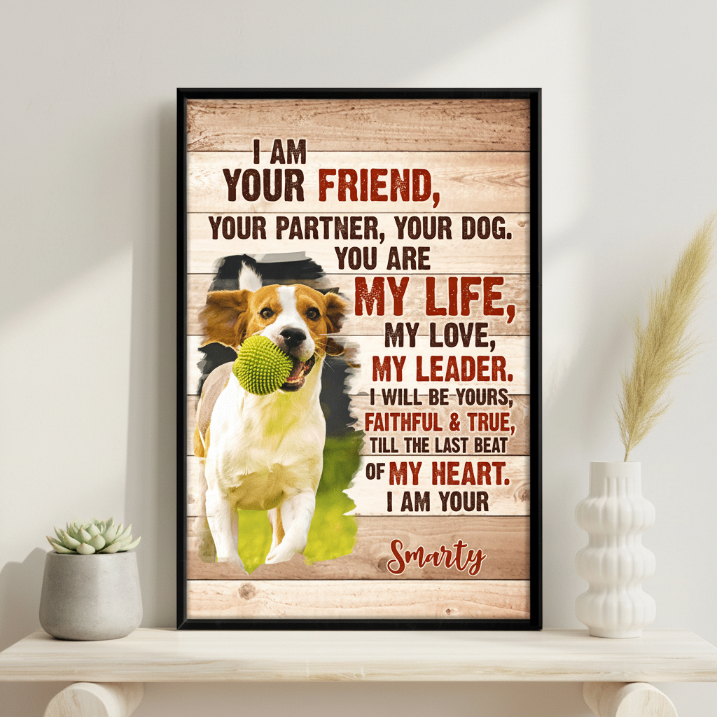 Custom Dog Photo I Am Your Dog Poster Canvas Picture Frame 9AOKM