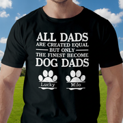 Custom All Dads Are Created T-Shirt — Gift for Dad RWRKM