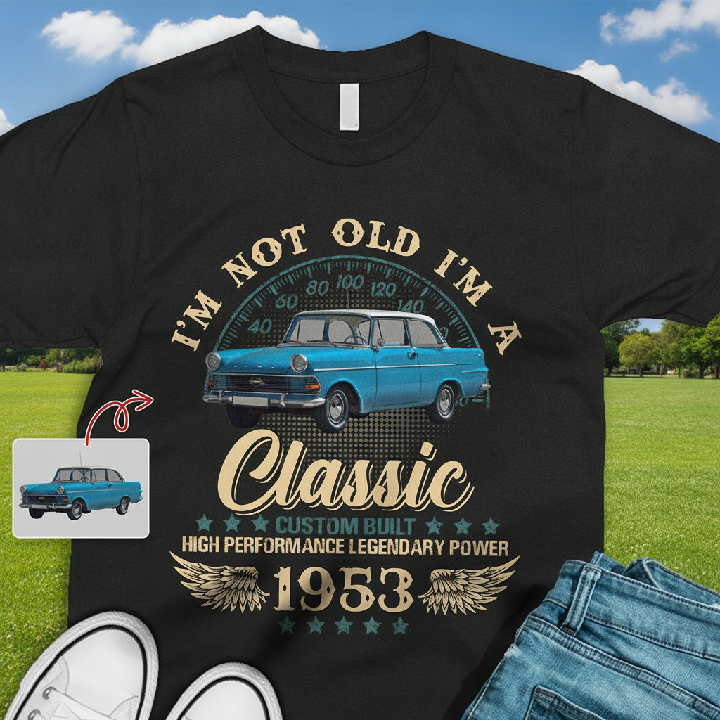 Custom Hpt Car Im Not T-Shirt — Custom Gift EC4RH