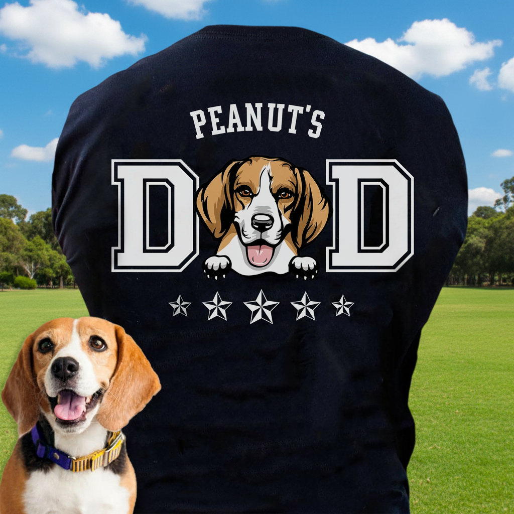 Custom Dog Dad Mom Backside T-Shirt — Gift for Dad 6UHVZ