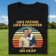 Custom Like Father Daughter Retro T-Shirt — Gift for Dad VUP77