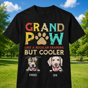Custom Dog Grandpaw Regular Cooler T-Shirt — Gift for Dad TXJR7