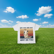 Custom Cat Eff You See T-Shirt — Gift for Cat Lovers EDVKM