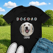 Custom Dog Dad Mom H487 T-Shirt — Gift for Dad H8P82