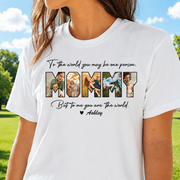 Custom Me You Are World T-Shirt — Gift for Mom UVNTE
