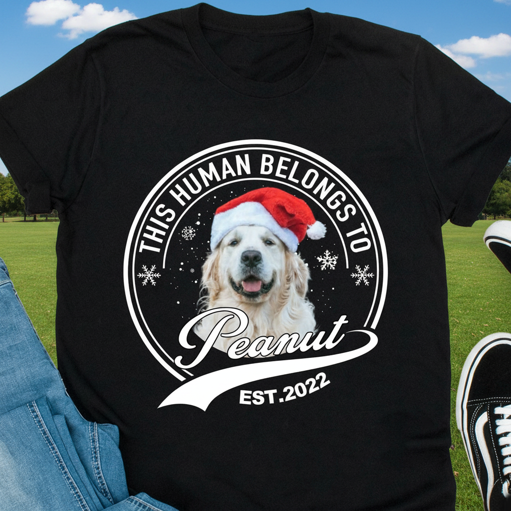 Custom Human Belongs Christmas Dog T-Shirt — Christmas Gift 882ZG