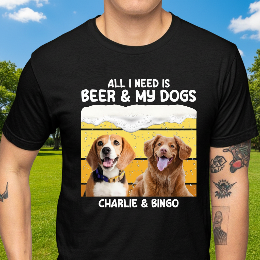 Custom All Need Beer Dogs T-Shirt — Gift for Cat Lovers CNTK3