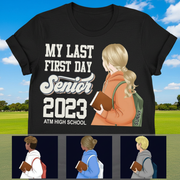 Custom Ltt98 Backtoschool Mylastfirstsenioryear T-Shirt — Custom Gift FCPW4