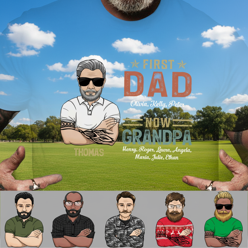 Custom First Dad Now Grandpa T-Shirt — Gift for Dad 2HHBR