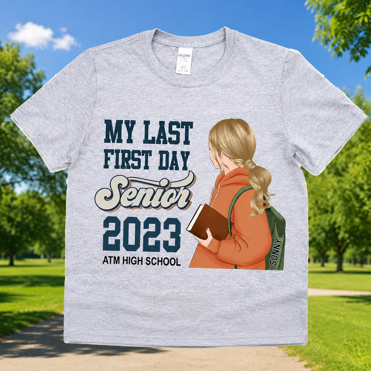 Custom Ltt98 Backtoschool Mylastfirstsenioryear T-Shirt — Custom Gift MSJQ5