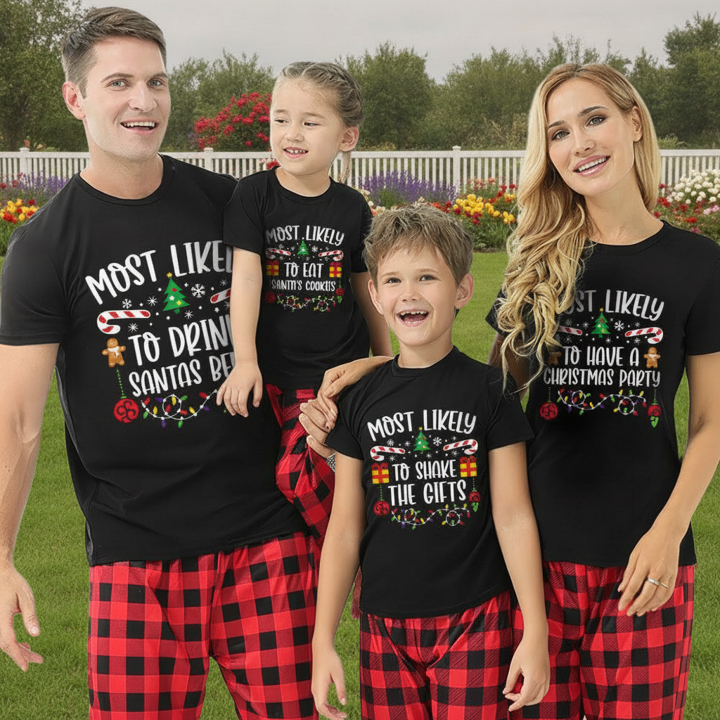 Custom Customize Quote Most Likely T-Shirt — Christmas Gift JAJ88