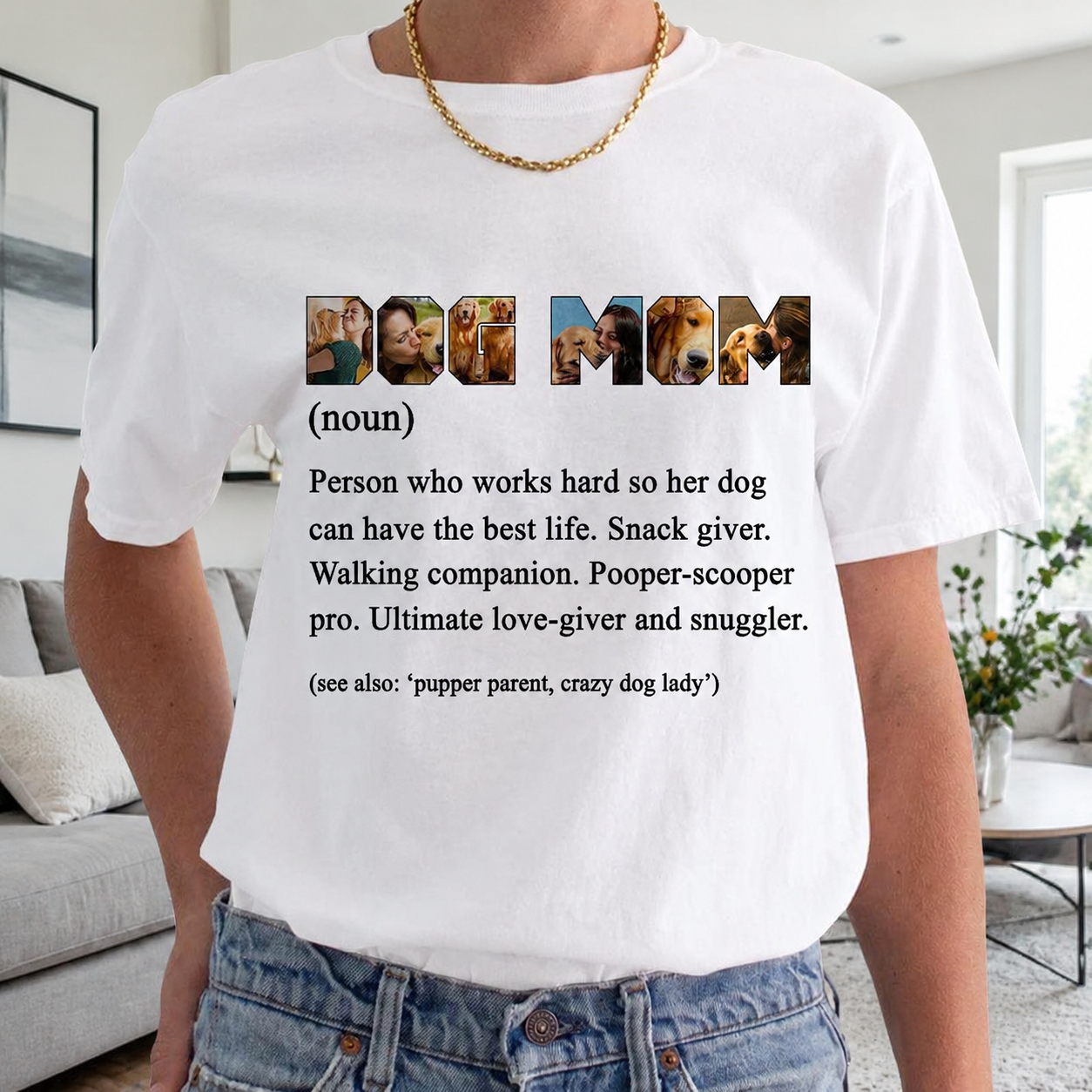 Custom Dog Mom T-Shirt — Gift for Mom 4ANE2