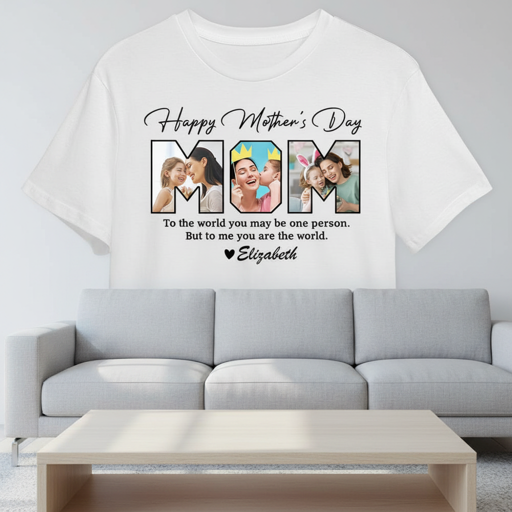 Custom Happy Mothers Day My T-Shirt — Gift for Mom Q3T3G