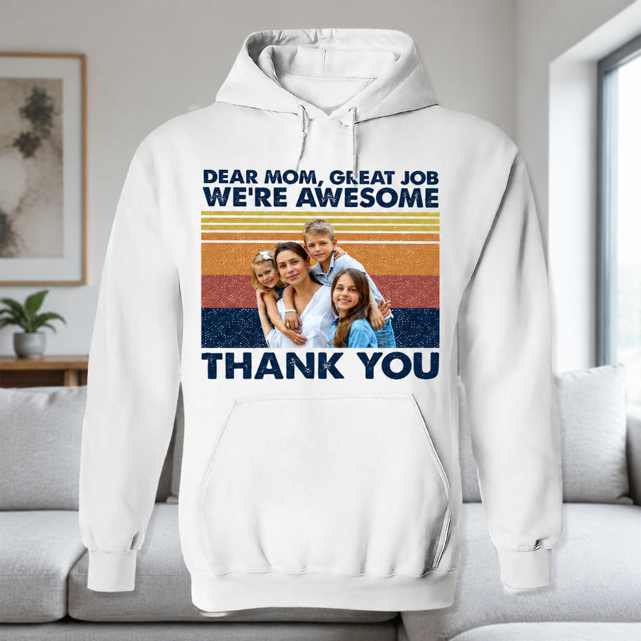 Custom Dear Mom Great Job T-Shirt — Gift for Mom XZ39X