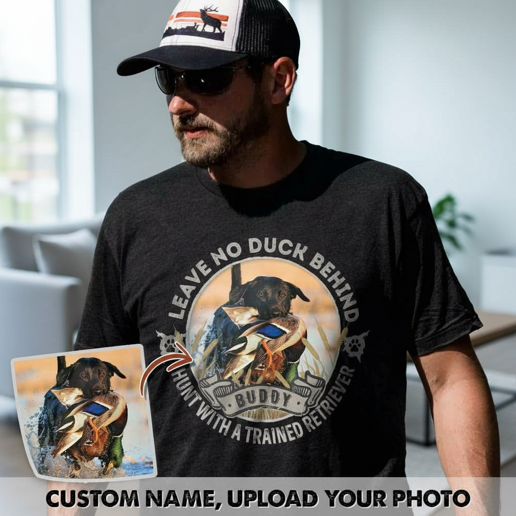 Custom Hunt Trained Retriever Hunting T-Shirt — Custom Gift QKMD4