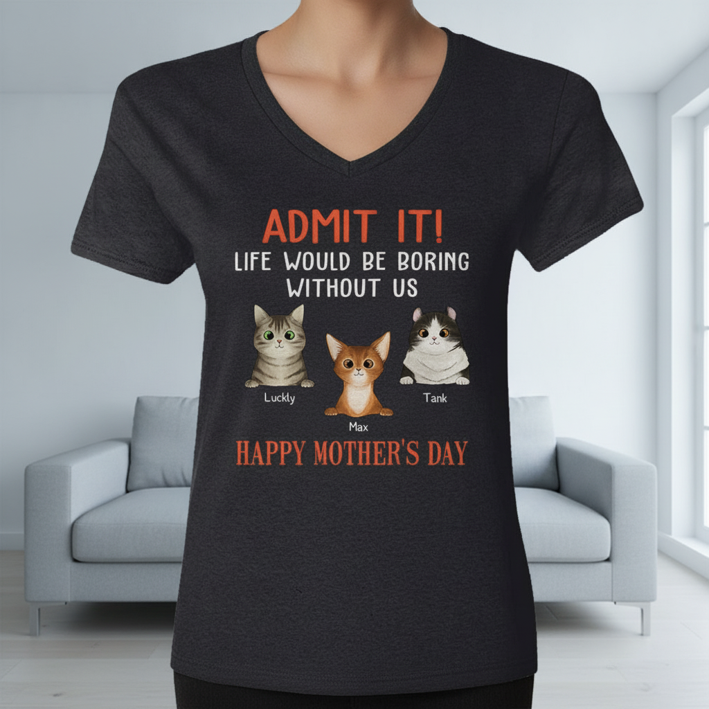 Custom Happy Mothers Day Admit T-Shirt — Gift for Mom XQ5BF