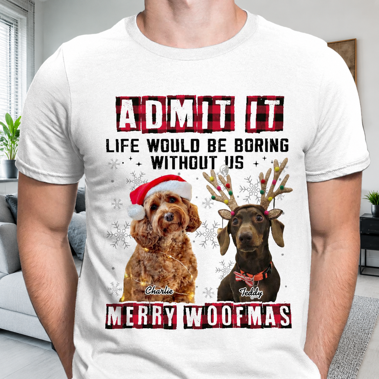 Custom Admit It Funny Life T-Shirt — Gift for Dog Lovers NVXH6